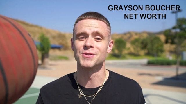 Grayson Boucher Net Worth