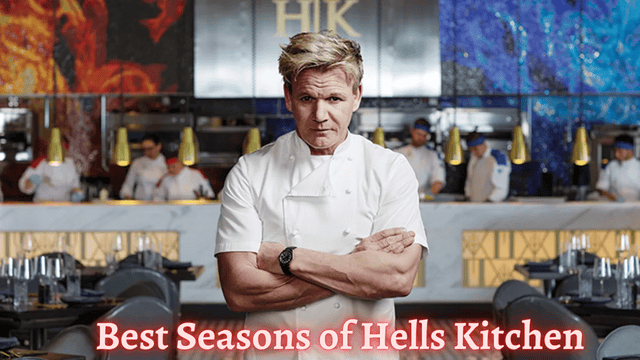 Best Seasons of Hells Kitchen